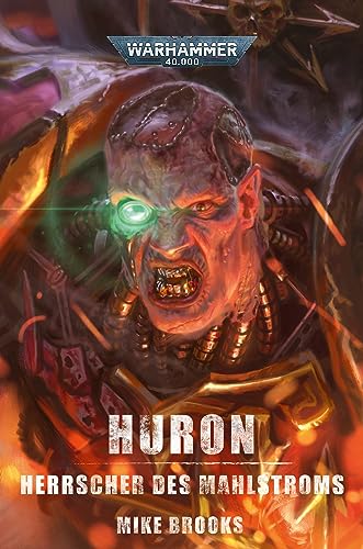 Warhammer 40.000 - Huron: Herrscher des Mahlstroms von Black Library
